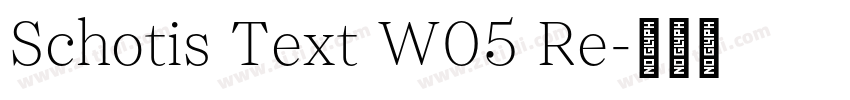 Schotis Text W05 Re字体转换